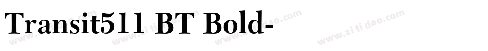Transit511 BT Bold字体转换